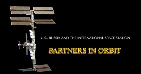 Partners in Orbit: U.S., Russia, and the International Space Station