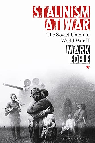 Mark Edele "Stalinism at War" book cover