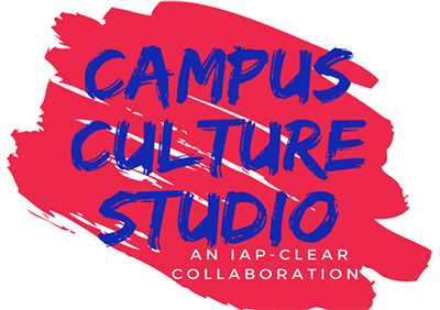 Campus Culture Studio: an IAP-CLEAR Collaboration