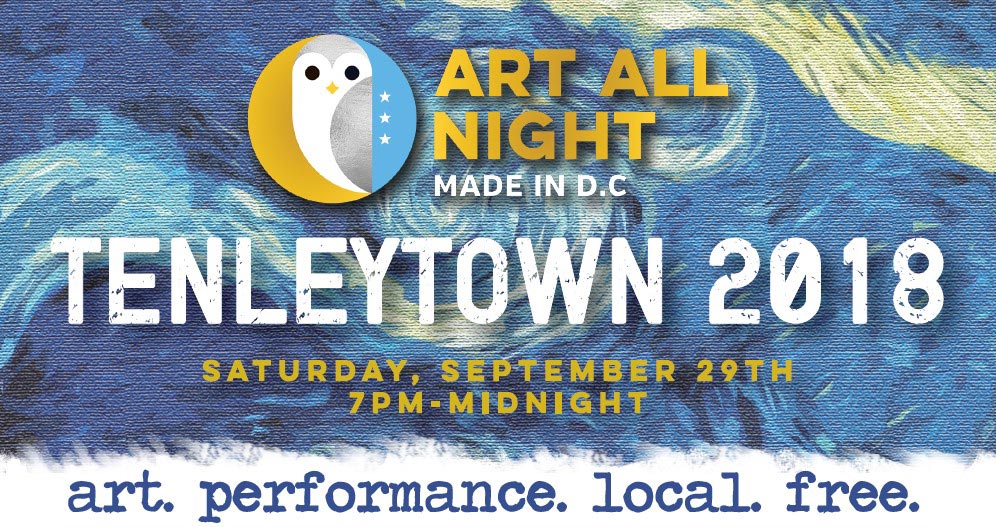 Art All Night, Made in D.C., Tenleytown 2018, Saturday, September 29th, 7 p.m. to Midnight. Art. Performance. Local. Free