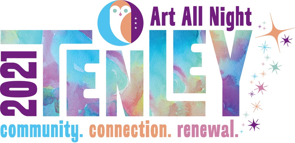 Tenley Art All Night 2021. Community. Connection. Renewal.