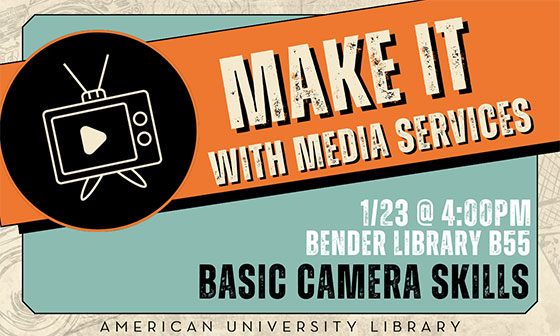 Make it with Media Services Workshop on Basic Camera Skills