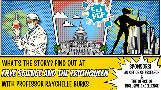 SciPop Talks: Frye Science and the Truthqueen