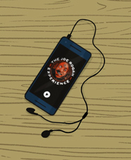 Phone with Joe Rogan Podcast on screen