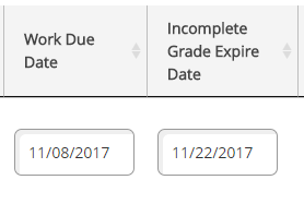 Work Due Date. 11/08/2017. Incomplete Grade Expire Date. 11/22/2017.