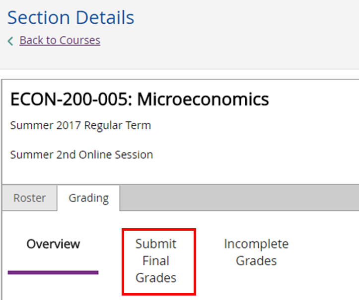 Section details. ECON-200-005. Grading. Submit Final Grades in focus.