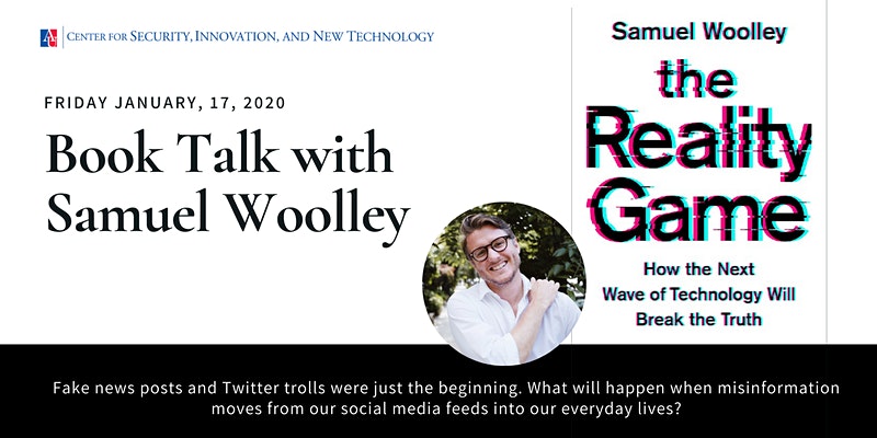 Banner for past CSINT Event - The Reality Game book talk with Samuel Woolley