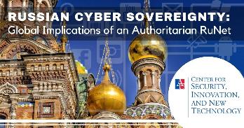 Title slide for article - Russian Cyber Sovereignty: Global Implications of an Authoritarian RuNet