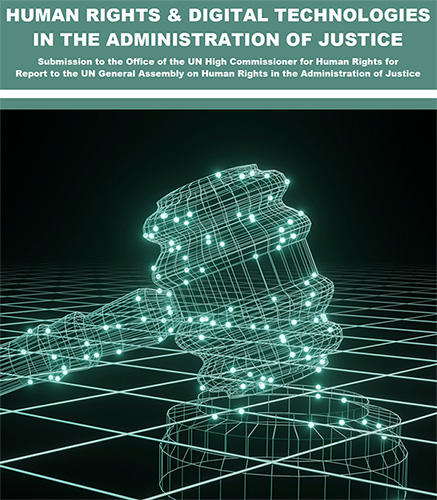 Report cover with the title Human Rights and Digital Technologies in the Administration of Justice