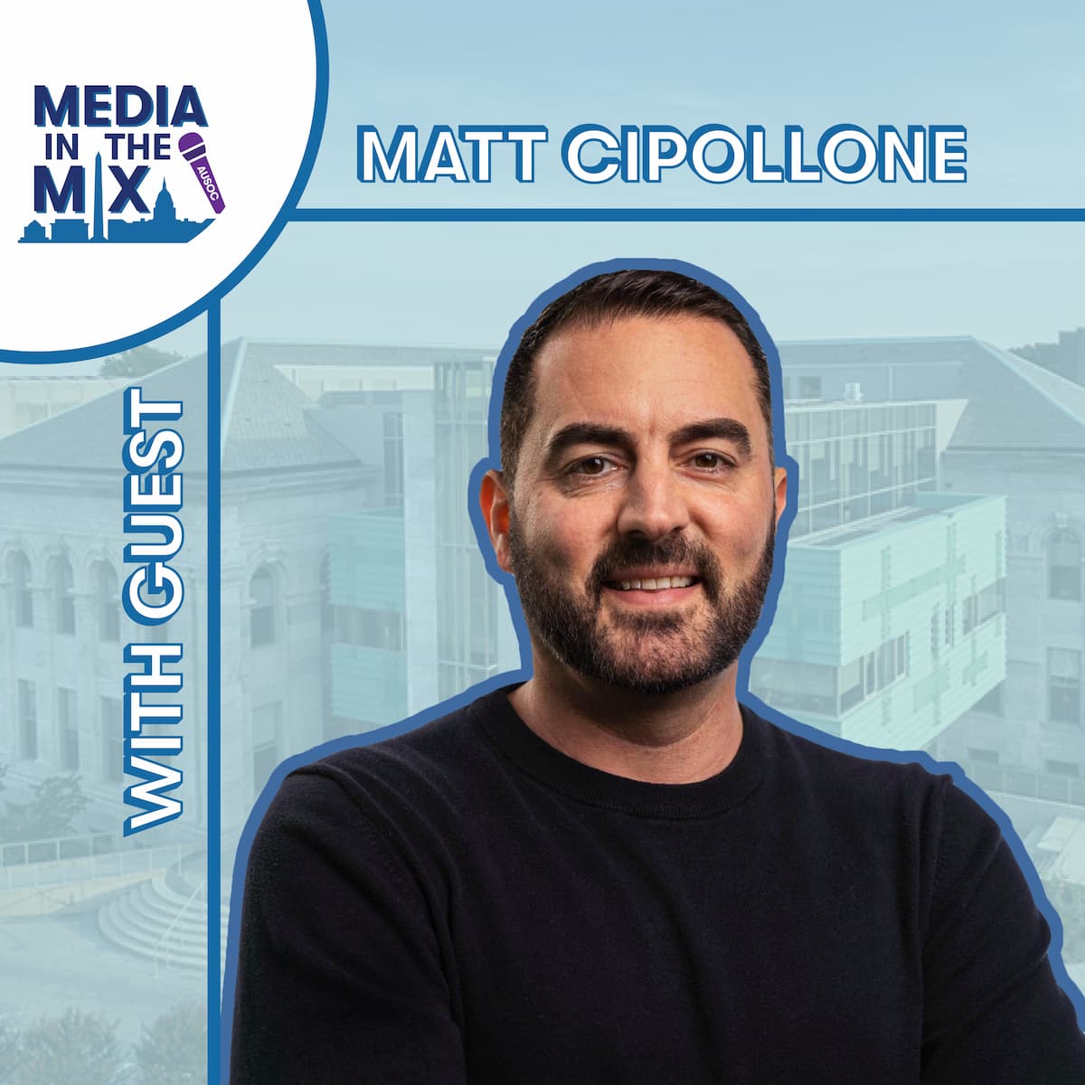 Matt Cipollone Media in the Mix