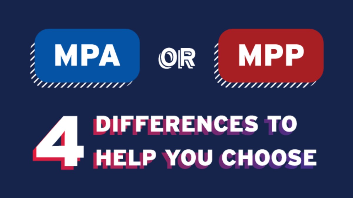 MPA or MPP, 4 differences to help you choose