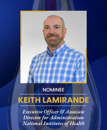 Keith Lamirande, Executive Officer & Associate Director for Administration National Institutes of Health