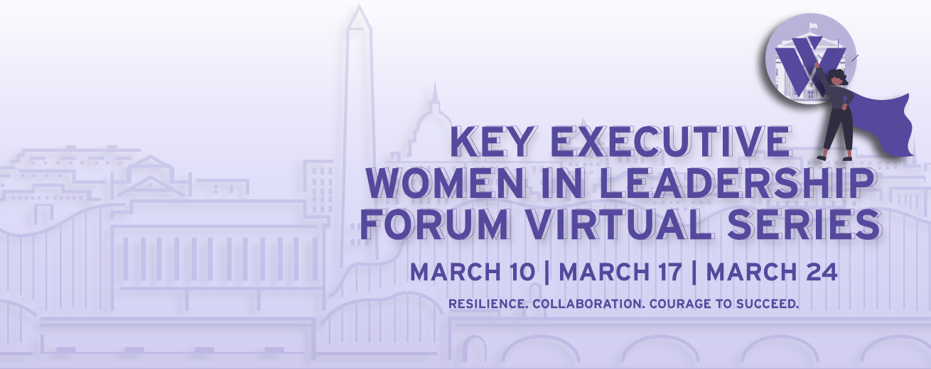 2021 Women in Leadership Forum Virtual Series - March 10th, 17th and 24th online events