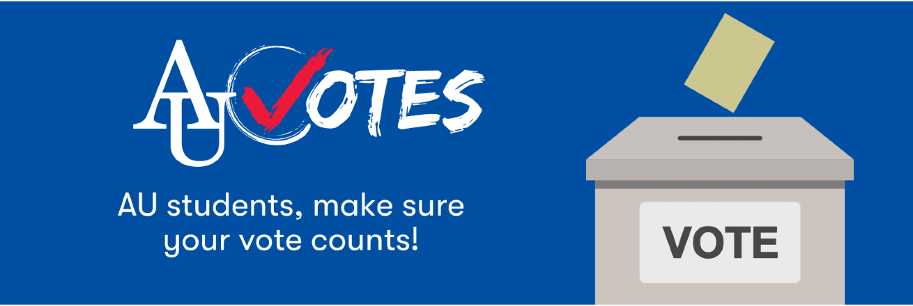 AU Votes AU students, make sure your vote counts!