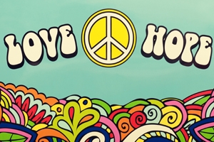 The words LOVE and HOPE with a peace sign reflect the mood of the 1960s.