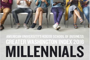 Kogod School of Business Greater Washington Index 2016 Millennials