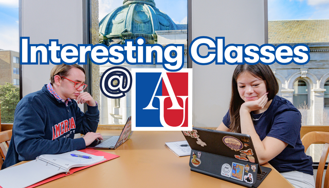 Interesting Classes at American University