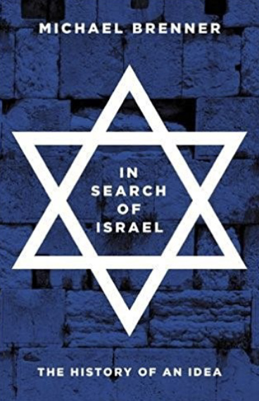 Michael Brenner, In Search of Israel: The History of an Idea
