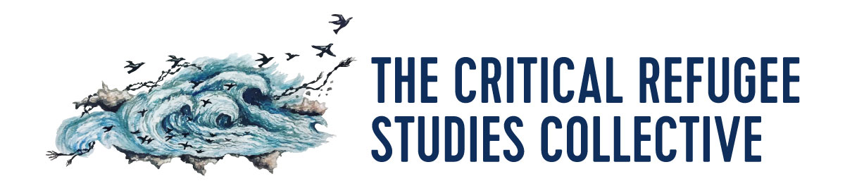 The Critical Refugee Studies Collective