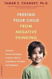 Freeing Your Child From Negative Thinking
