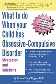 What to Do When Your Child Has Obsessive-Compulsive Disorder book cover