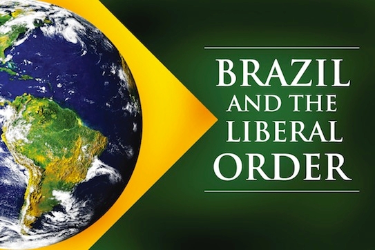 Brazil and Global Liberal Order Main Image