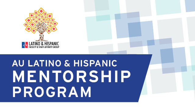 AU Latino & Hispanic Mentorship Program