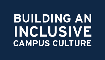 Building an Inclusive Campus Culture