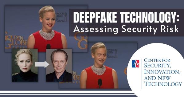 Deepfake Technology: Assessing Security Risk