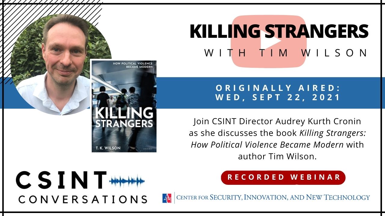 Title slide for recorded webinar - CSINT Conversations - Killing Strangers with Tim Wilson - click to watch