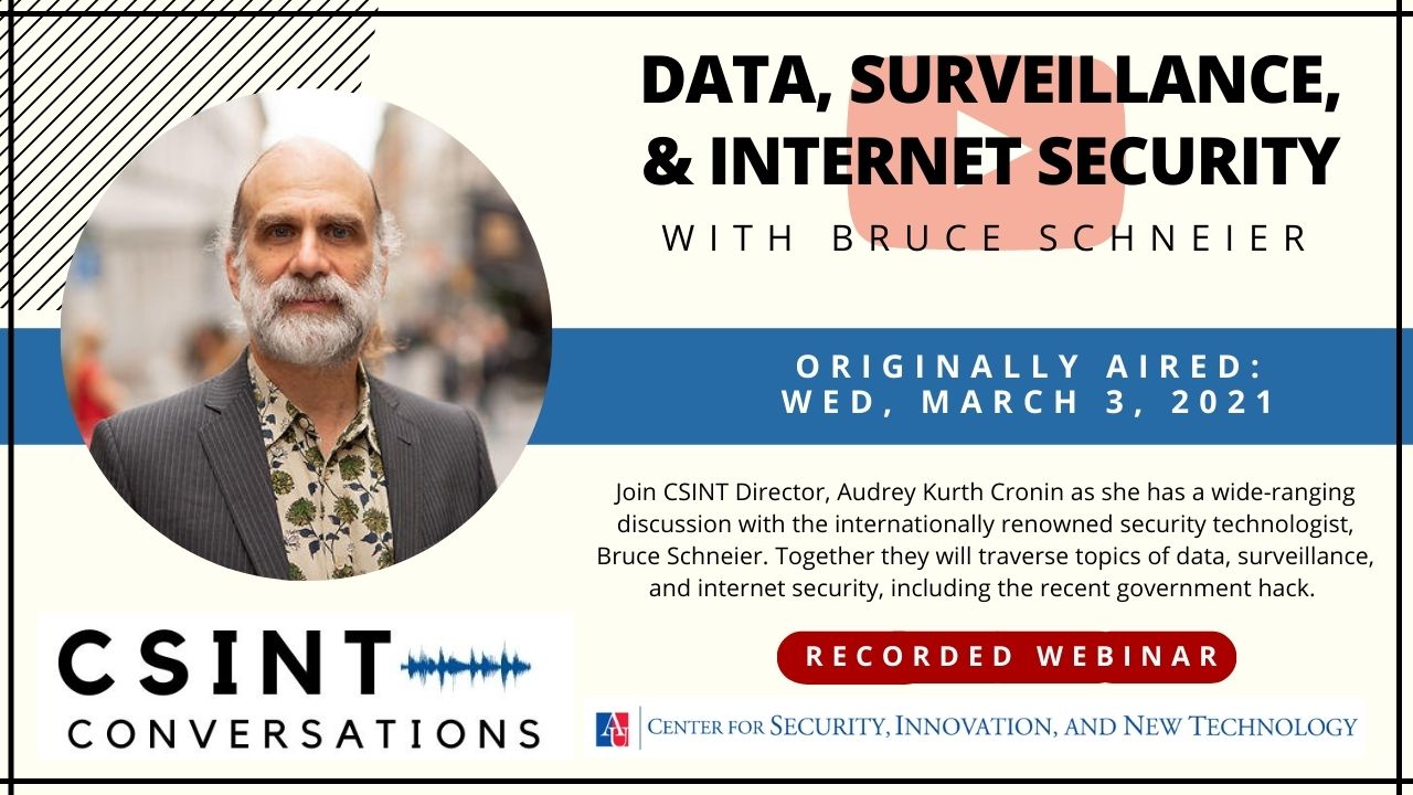Click here to view CSINT Conversations Recorded Webinar with Bruce Schneier