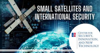 Digital photo of earth in space with satellite in back and with digital coding in background. The typography reads "Small Satellites and International Security".