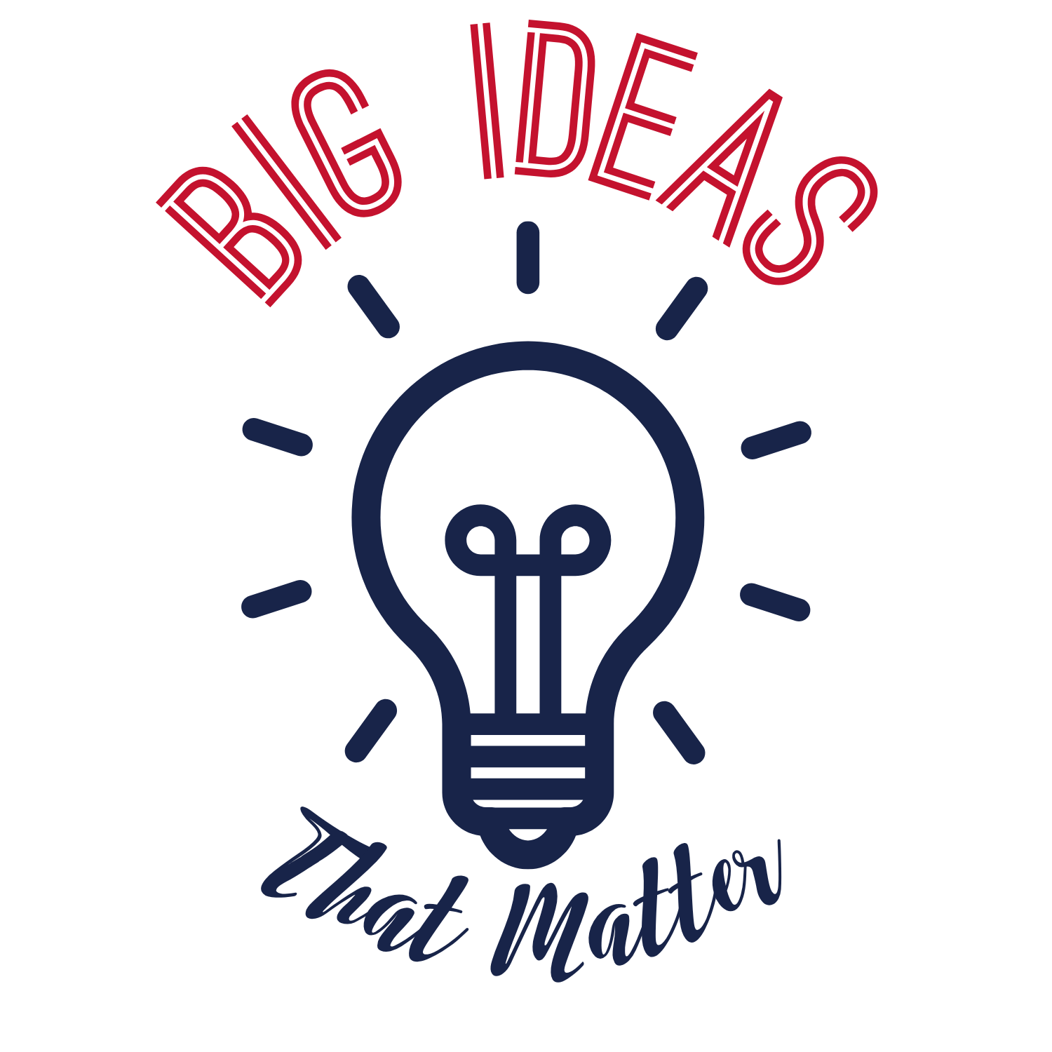 Big Ideas That Matter