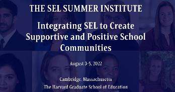 The SEL Summer Institute: Integrating SEL to Create Supportive and Positive School Communities