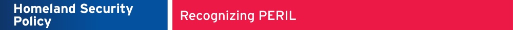 Homeland Security Policy - Recognizing PERIL