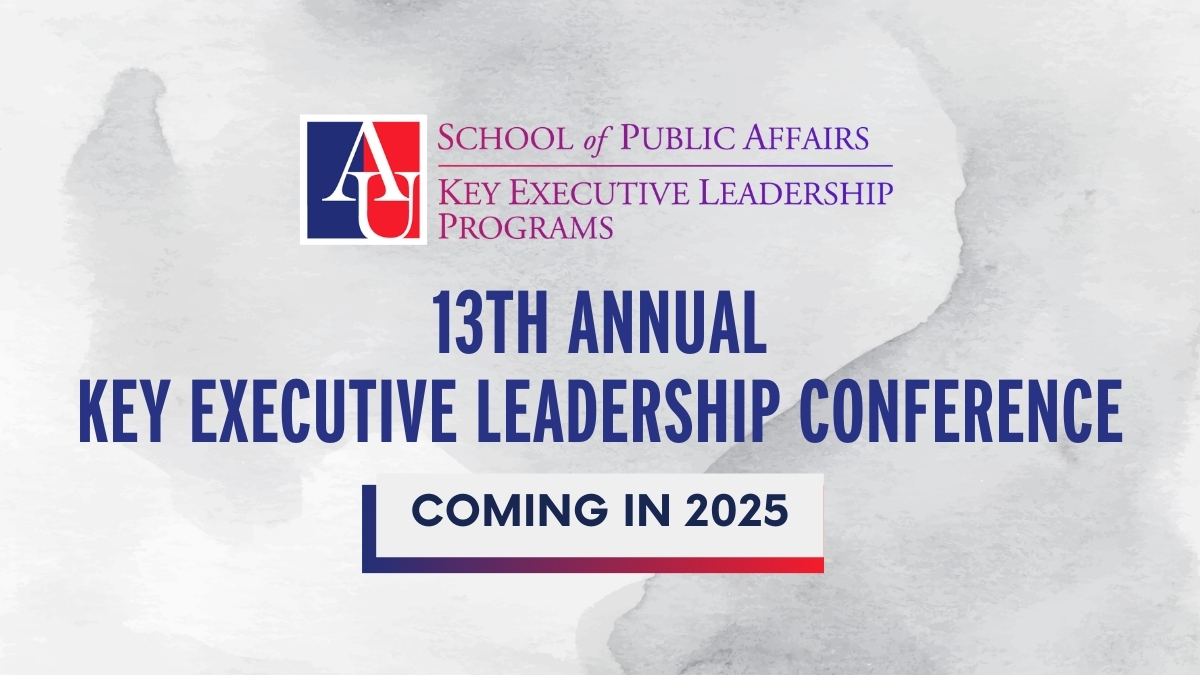 AU Key Executive Leadership Programs: 13th Annual Key Executive Leadership Conference Coming in 2025