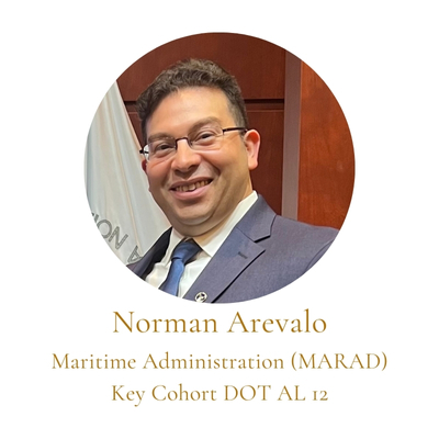 Norman Arevalo Maritime Administration (MARAD) Key Cohort DOT AL 12