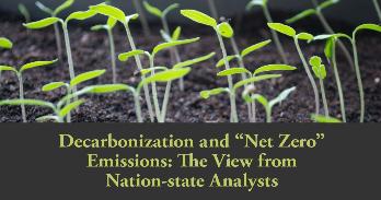 Decarbonization and Net Zero Emissions: The View from Nation-state Analysis
