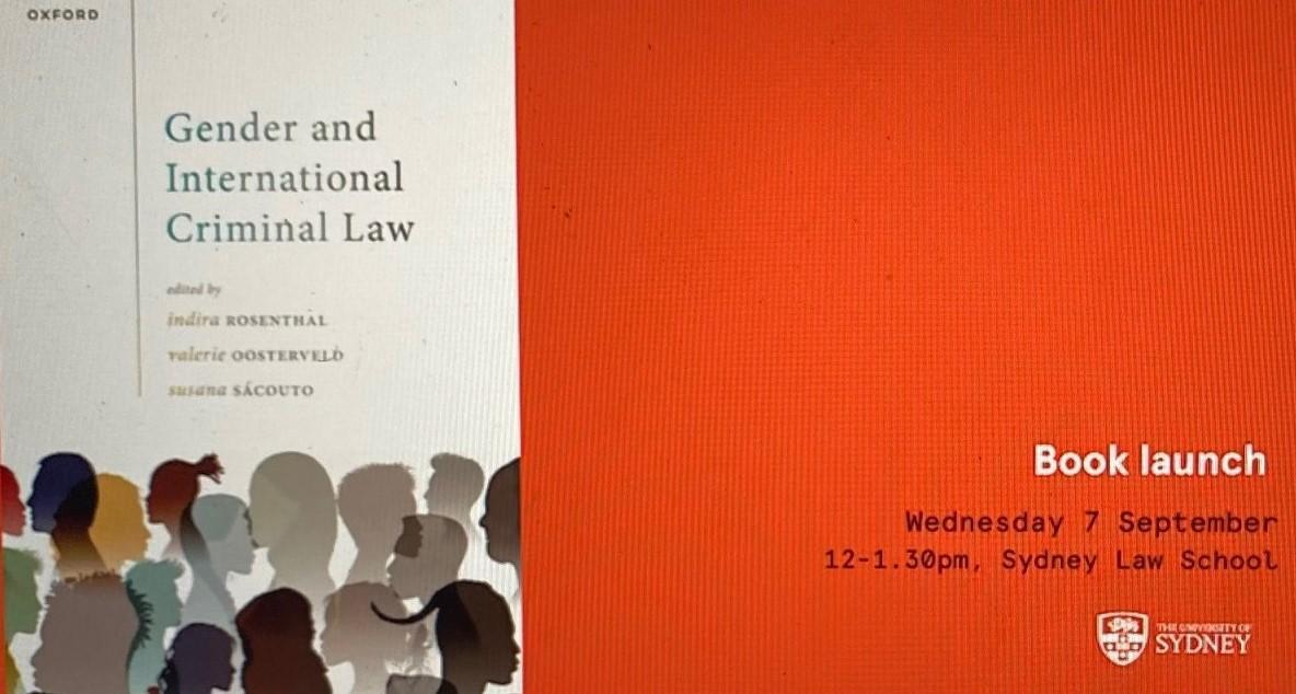 Sydney Centre for International Law hosts a panel for "Gender and International Criminal Law" edited by WCRO Director Susana SaCouto with Prof. Valerie Oosterveld and Indira Rosenthal